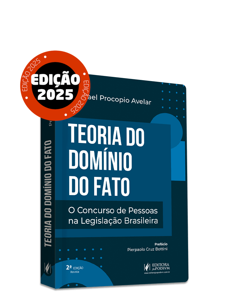 Teoria do domínio do fato: O concurso de pessoas na legislação brasileira (2025)
