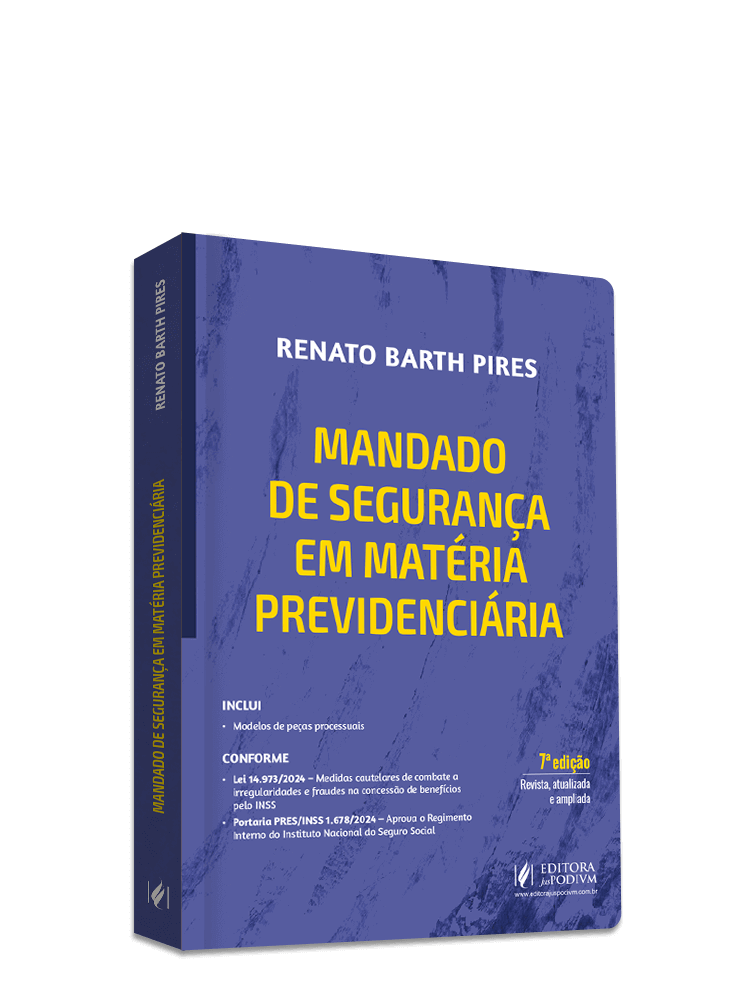 Mandado de Segurança em Matéria Previdenciária (2025)