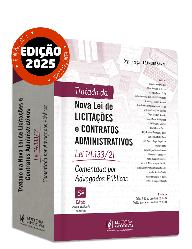 Tratado da Nova Lei de Licitações e Contratos Administrativos: Lei 14133/21 Comentada por Advogados Públicos (2025)