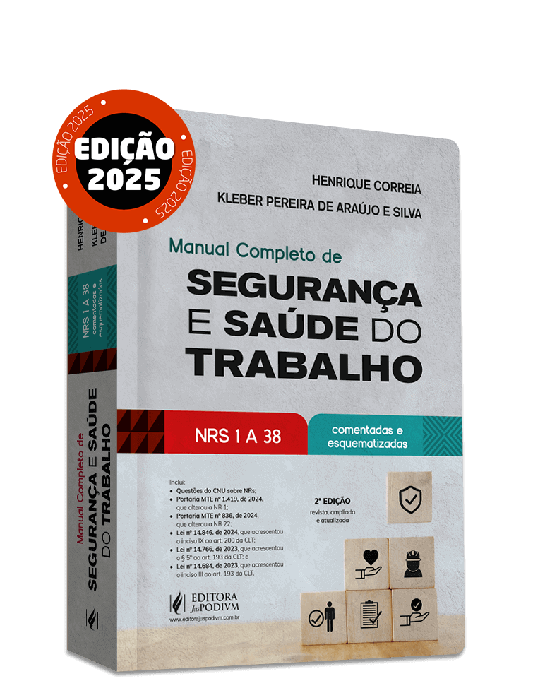 Manual Completo de Segurança e Saúde do Trabalho - NRs 1 a 38 Comentadas e Esquematizadas (2025)