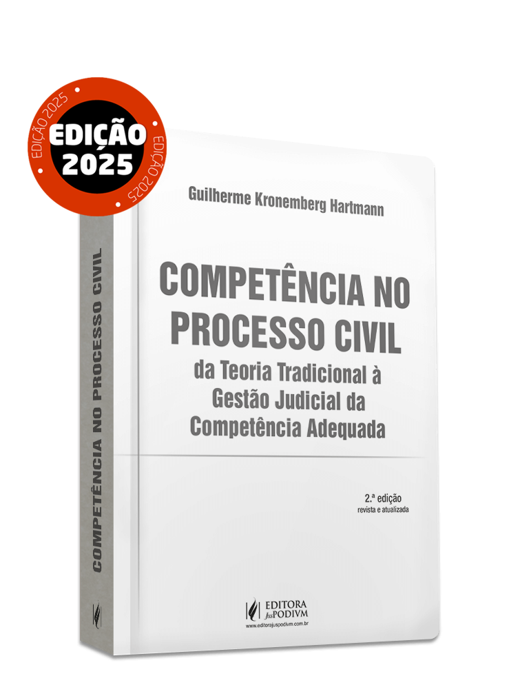 Competência no Processo Civil: da Teoria Tradicional à Gestão Judicial da Competência Adequada (2025)