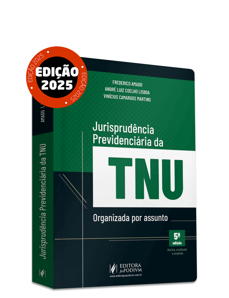Jurisprudência Previdenciária da TNU - Organizada por Assunto (2025)