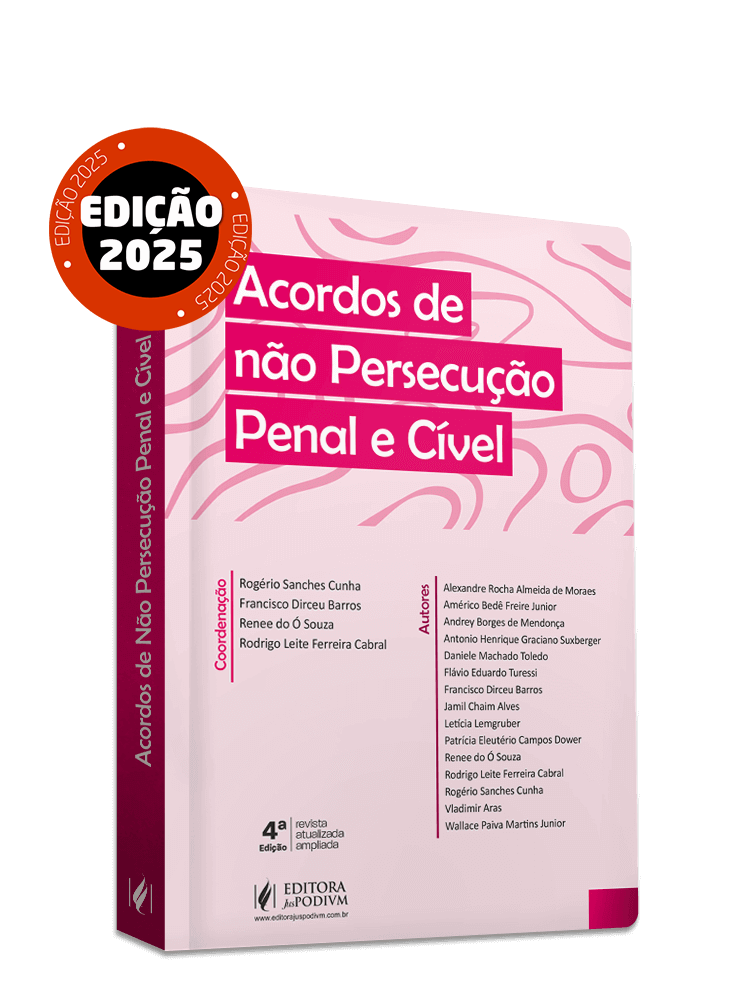 Acordos de Não Persecução Penal e Cível (2025)
