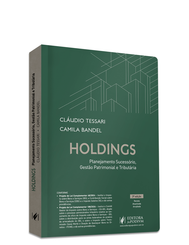 Holdings: Planejamento Sucessório, Gestão Patrimonial e Tributária (2025)