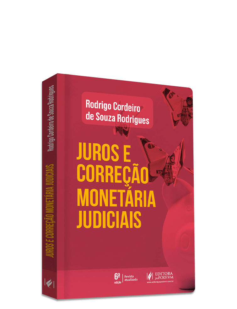 Juros e Correção Monetária Judiciais (2025)