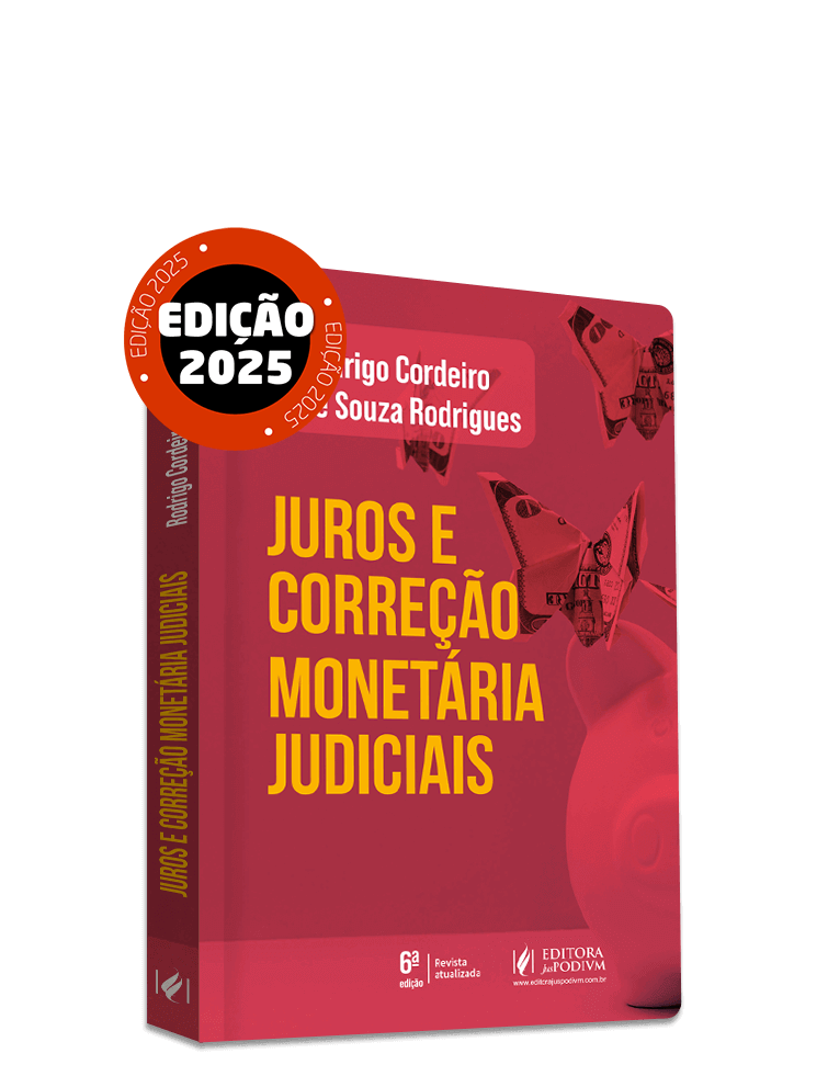 Juros e Correção Monetária Judiciais (2025)