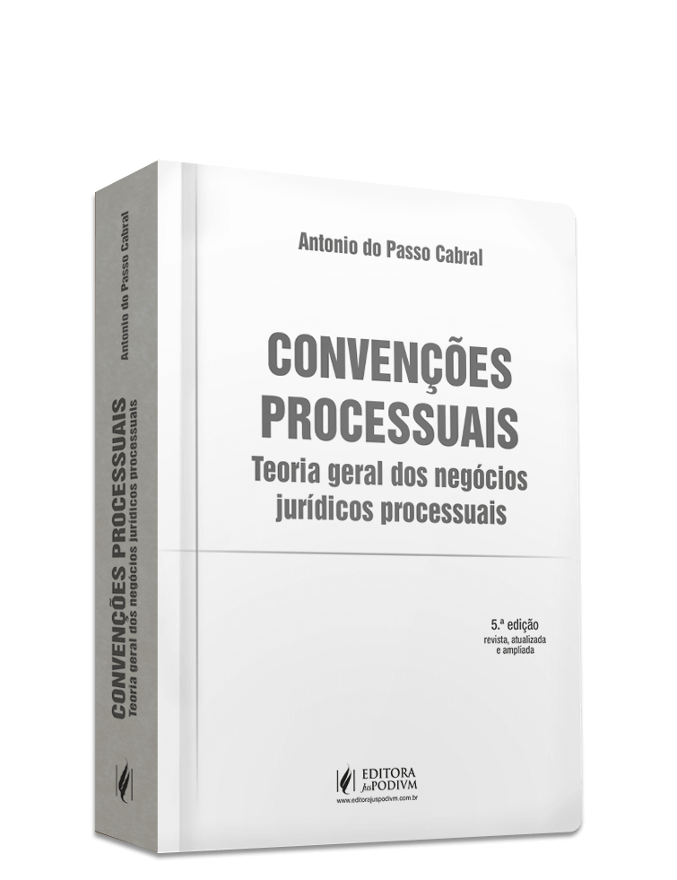 Convenções Processuais: Teoria Geral dos Negócios Jurídicos Processuais (2025)