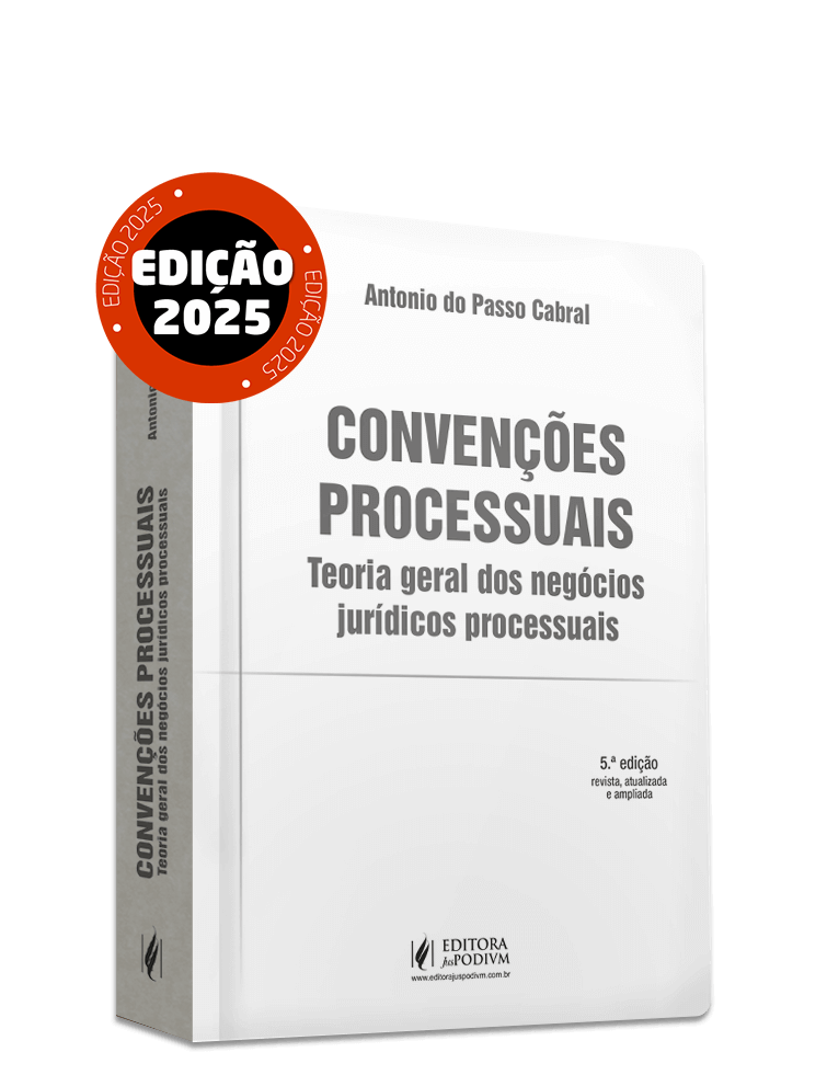 Convenções Processuais: Teoria Geral dos Negócios Jurídicos Processuais (2025)