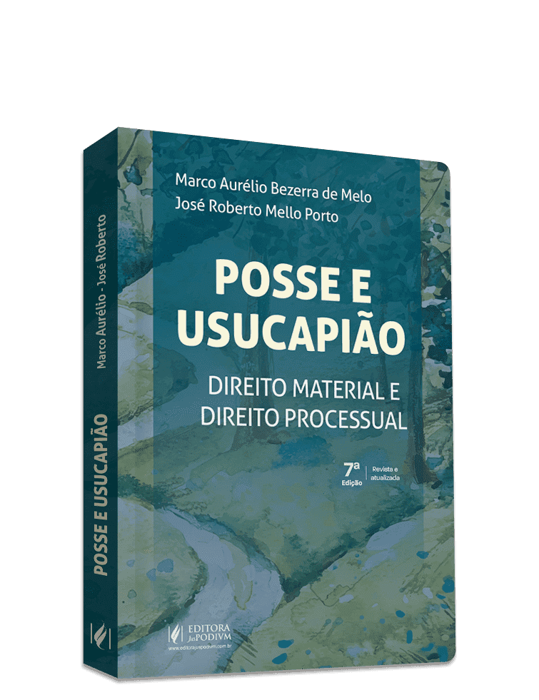 Posse e Usucapião - Direito Material e Direito Processual (2025)