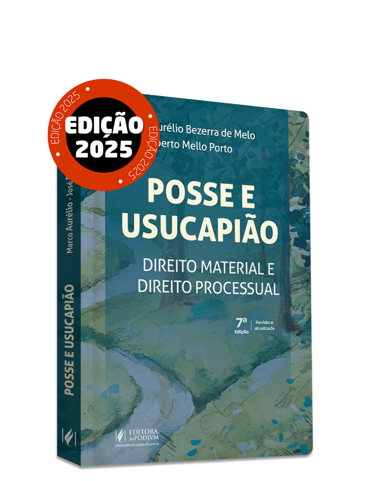 Posse e Usucapião - Direito Material e Direito Processual (2025)