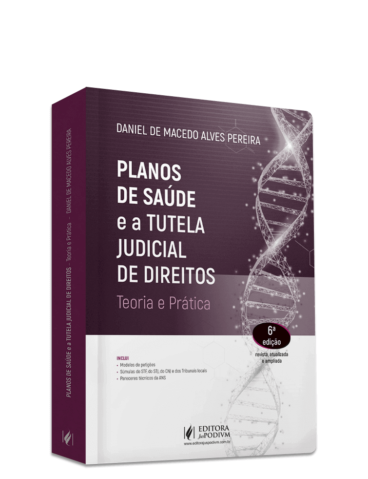 Planos de Saúde e a Tutela Judicial de Direitos - Teoria e Prática (2025)