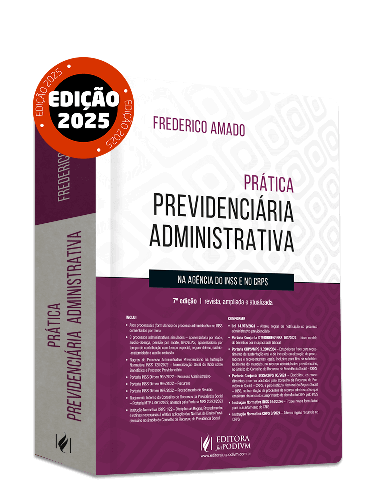 Prática Previdenciária Administrativa na Agência do INSS e no CRPS (2025)
