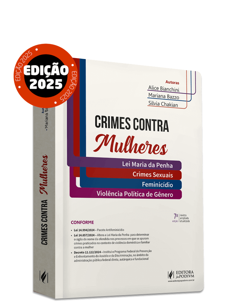 Crimes Contra Mulheres: Lei Maria da Penha, Crimes Sexuais, Feminicídio e Violência Política de Gênero (2025)