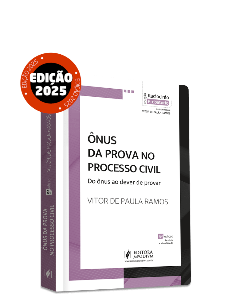 Ônus da Prova no  Processo Civil: Do Ônus ao Dever de Provar (2025)