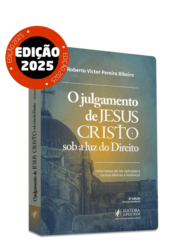 O Julgamento de Jesus Cristo sob a Luz do Direito (2025)