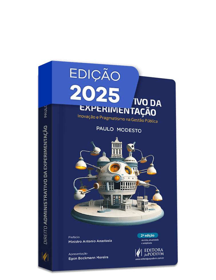 Direito Administrativo da Experimentação: Inovação e Pragmatismo na Gestão Pública (2025)