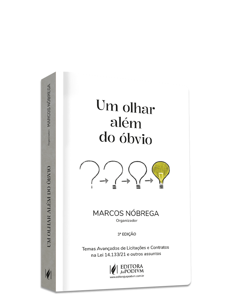 Um Olhar Além do Óbvio - Temas Avançados de Licitações e Contratos na Lei 14.133/21 e outros assuntos (2025)