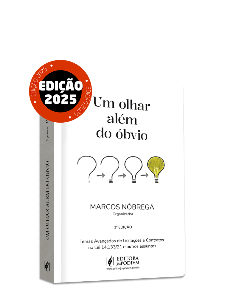 Um Olhar Além do Óbvio - Temas Avançados de Licitações e Contratos na Lei 14.133/21 e outros assuntos (2025)