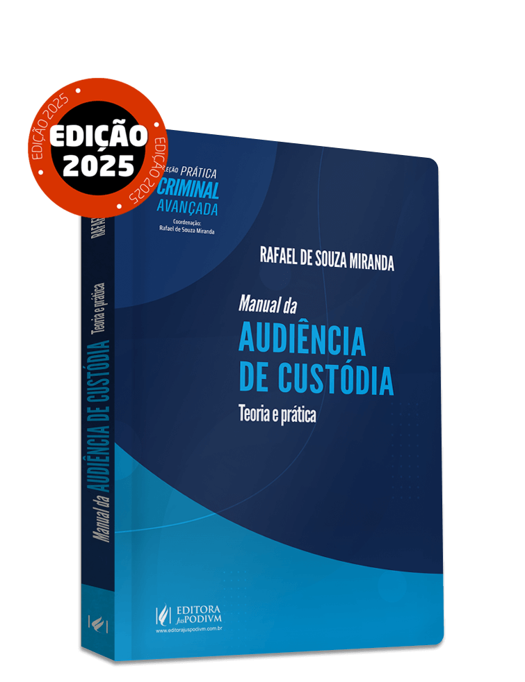 Manual da Audiência de Custódia - Teoria e Prática (2025)