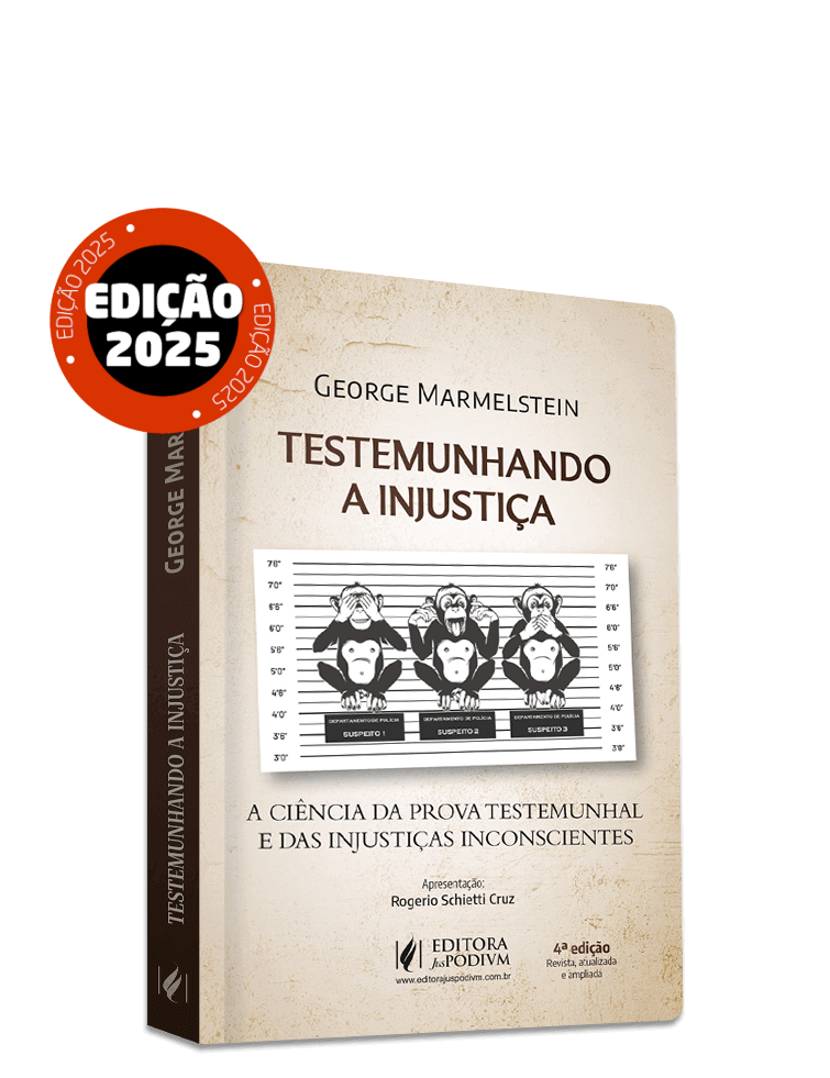 Testemunhando a Injustiça - A Ciência da Prova Testemunhal e das Injustiças Inconscientes (2025)