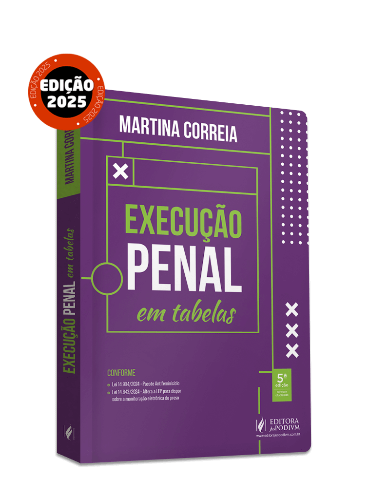 Execução Penal em Tabelas (2025)