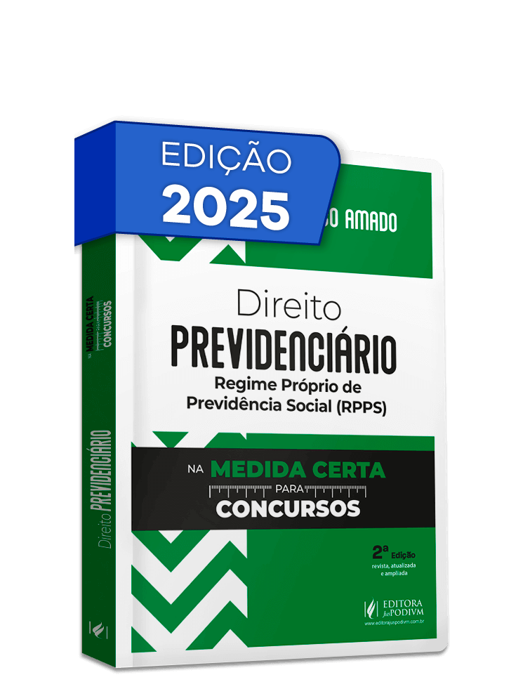 Direito Previdenciário na Medida Certa para Concursos - Regime Próprio de Previdência Social (Rpps) (2025)