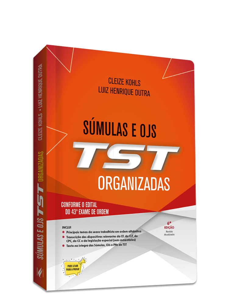 Súmulas e OJs do TST Organizadas - 43º Exame de Ordem