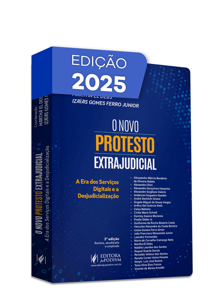 O Novo Protesto Extrajudicial - A Era dos Serviços Digitais e a Desjudicialização (2025)