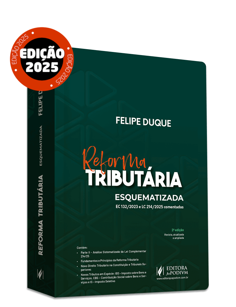 Reforma Tributária Esquematizada: Ec 132/2023 e Lc 214/2025 Comentadas (2025)