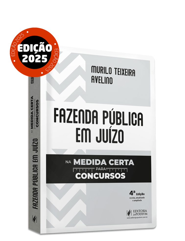 Fazenda Pública em Juízo na Medida Certa para Concursos (2025)