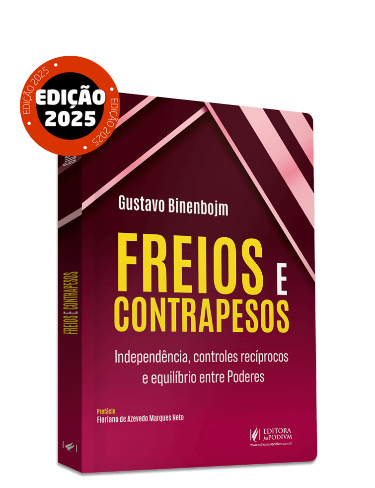 Freios e Contrapesos: Independência, Controles Recíprocos e Equilíbrio entre Poderes (2025) 