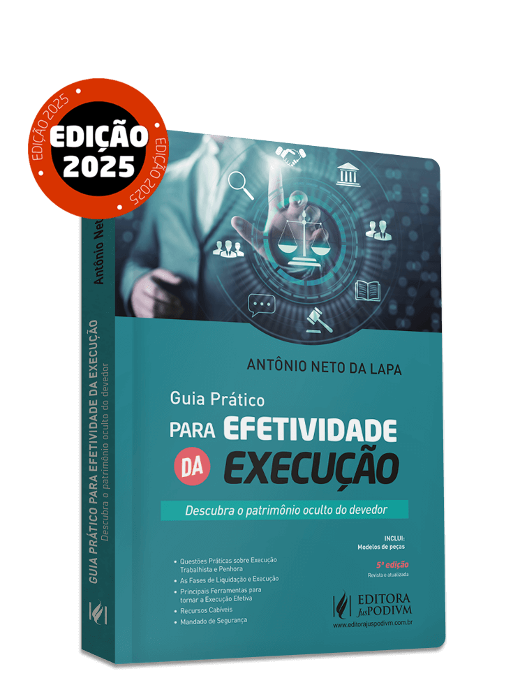 Guia Prático para Efetividade da Execução: Descubra o Patrimônio Oculto do Devedor (2025)