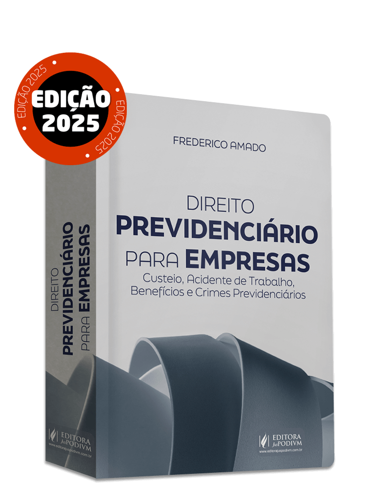 Direito Previdenciário para Empresas: Custeio, Acidente de Trabalho, Benefícios e Crimes Previdenciários (2025)