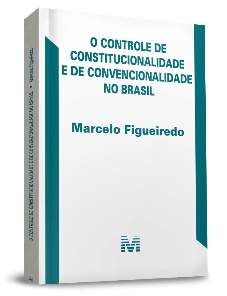 O Controle de Constitucionalidade e de Convencionalidade no Brasil