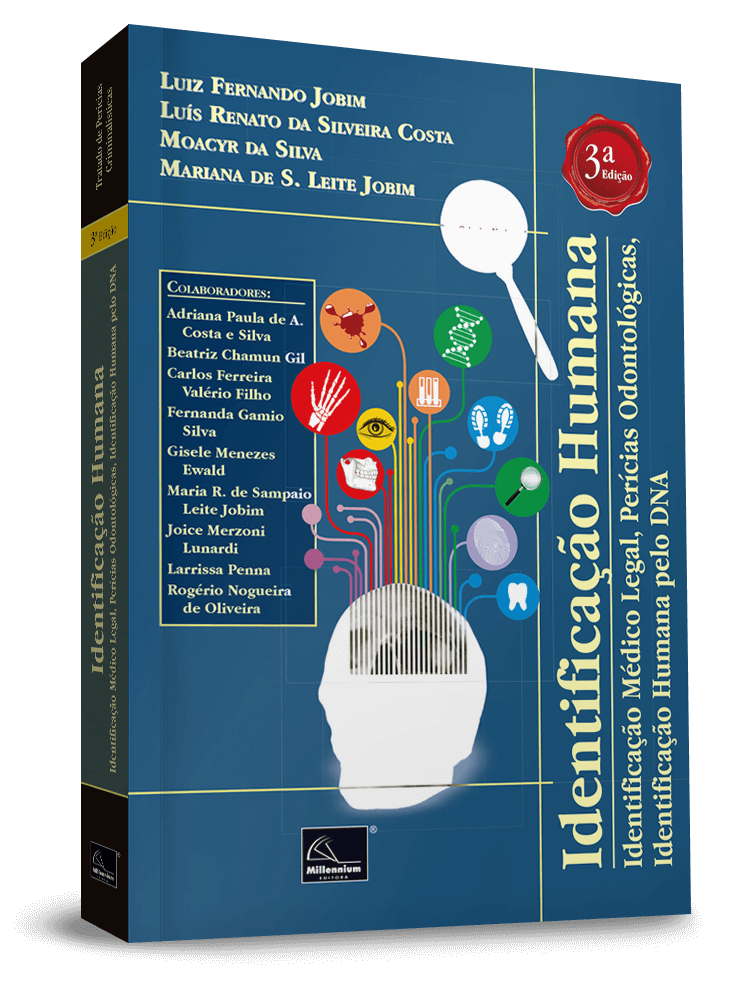 Identificação Humana - Identificação Médico-Legal, Perícias Odontológicas, Identificação Pelo DNA