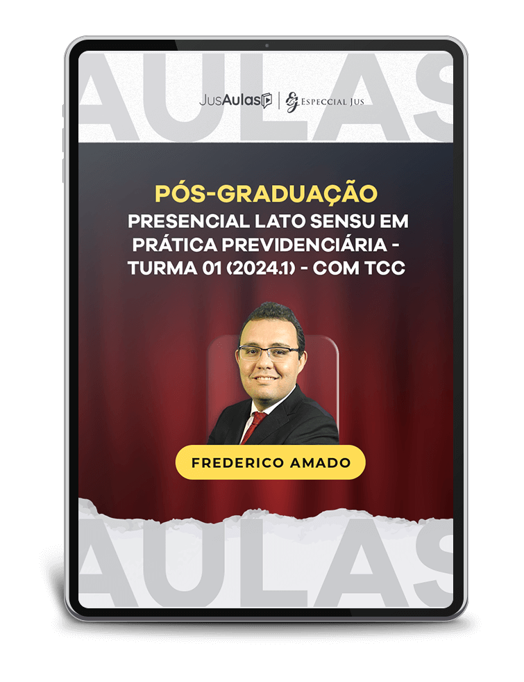 PÓS-GRADUAÇÃO PRESENCIAL LATO SENSU EM PRÁTICA PREVIDENCIÁRIA - TURMA 01 (2024.1) - COM TCC