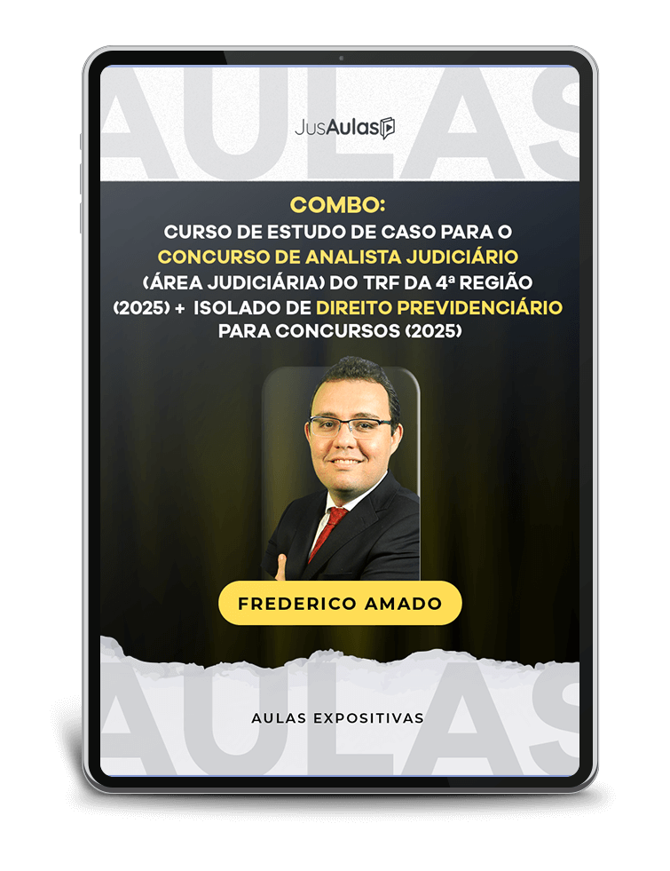 COMBO - Curso de Estudo de Caso para o Concurso de Analista Judiciário (Área Judiciária) do TRF da 4ª Região (2025) + Isolado de Direito Previdenciário para Concursos