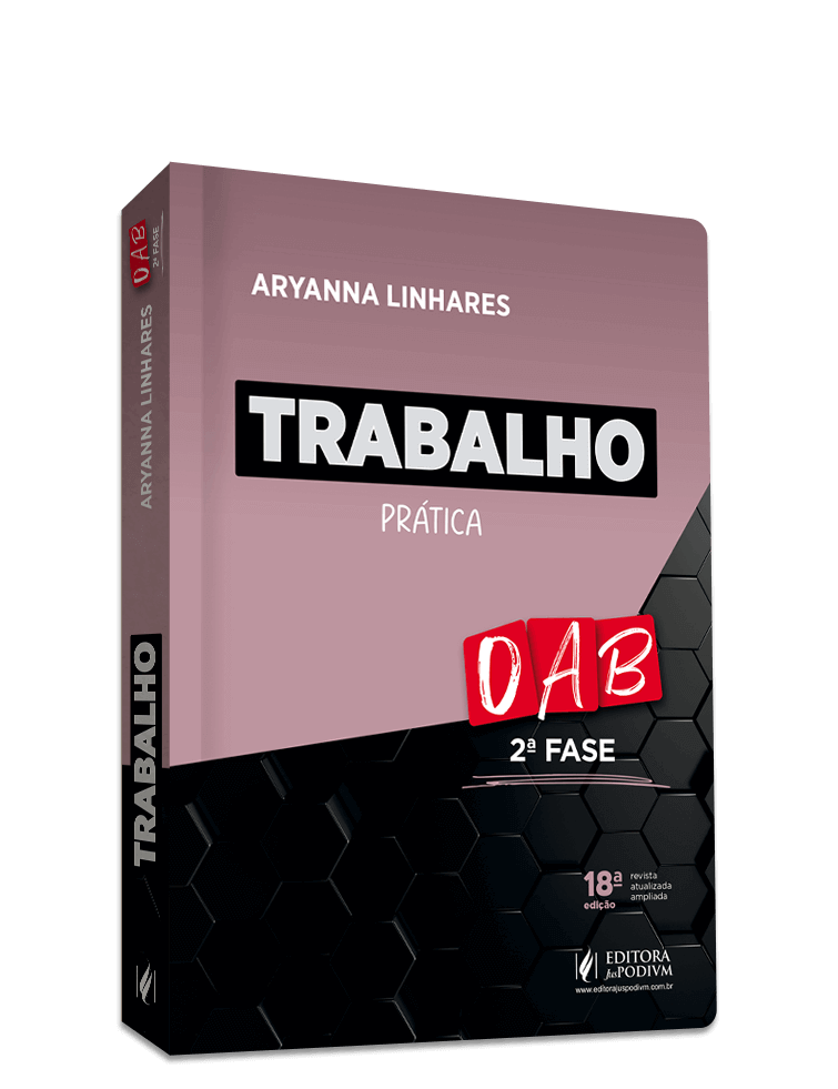 Trabalho - Prática - 2ª Fase OAB - 39º Exame de Ordem