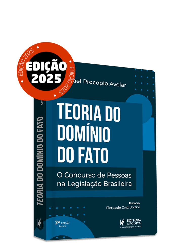 Teoria do domínio do fato: O concurso de pessoas na legislação brasileira (2025)