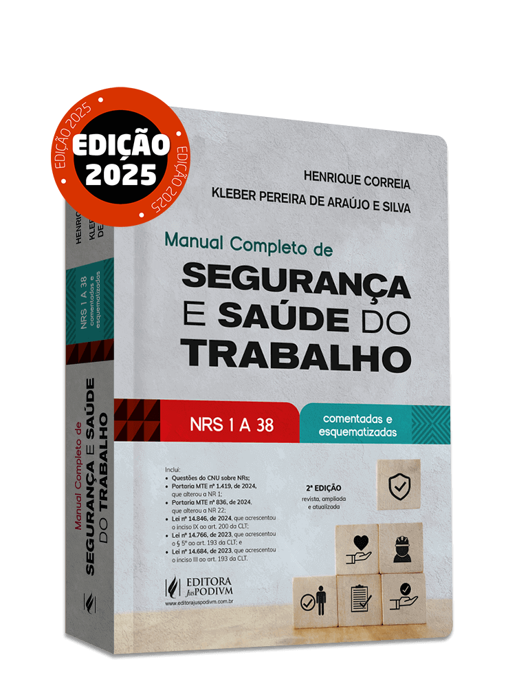 Manual Completo de Segurança e Saúde do Trabalho - NRs 1 a 38 Comentadas e Esquematizadas (2025)