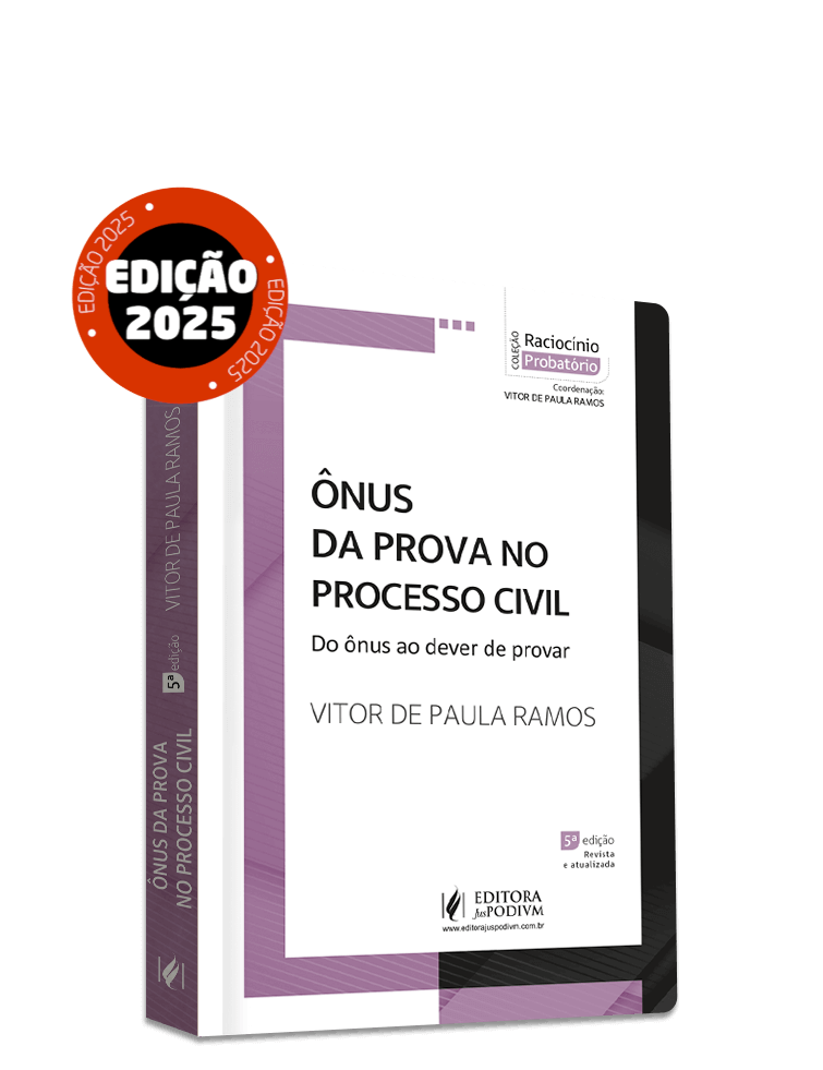 Ônus da Prova no  Processo Civil: Do Ônus ao Dever de Provar (2025)