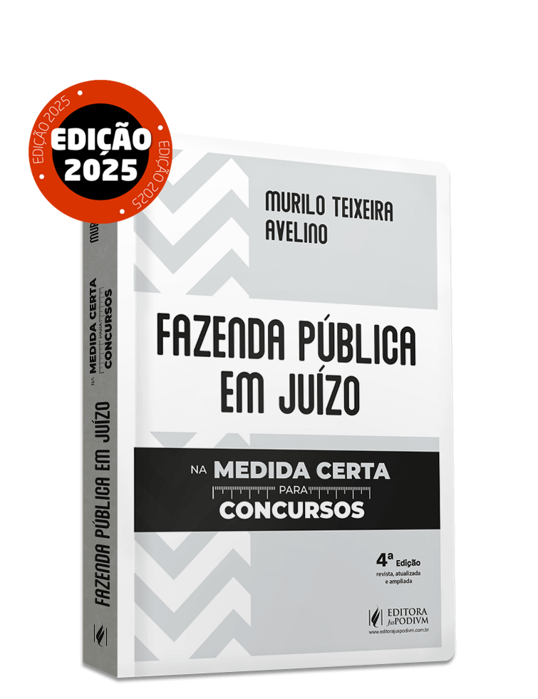 Fazenda Pública em Juízo na Medida Certa para Concursos (2025)