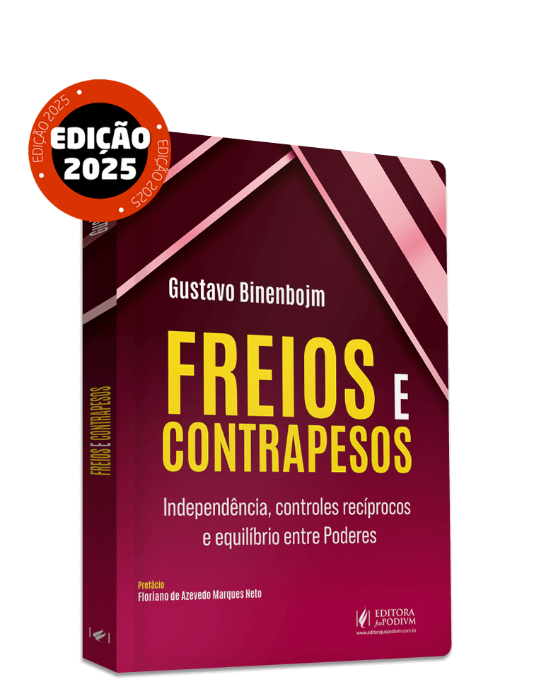 Freios e Contrapesos: Independência, Controles Recíprocos e Equilíbrio entre Poderes (2025) 