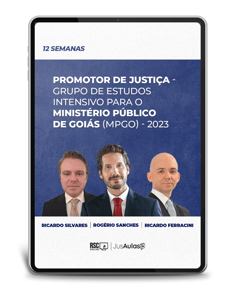 Promotor de Justiça - Grupo de Estudos Intensivo para o Ministério Público de Goiás (MPGO) - 2023