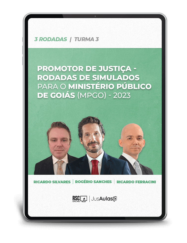 Promotor de Justiça - Rodadas de Simulados para o Ministério Público de Goiás (MPGO) - 2023