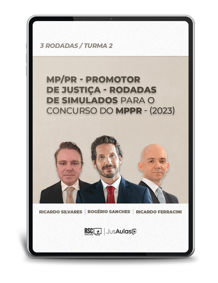 MP/ PR - Promotor de Justiça - Rodadas de Simulados para o concurso do MPPR - (2023)