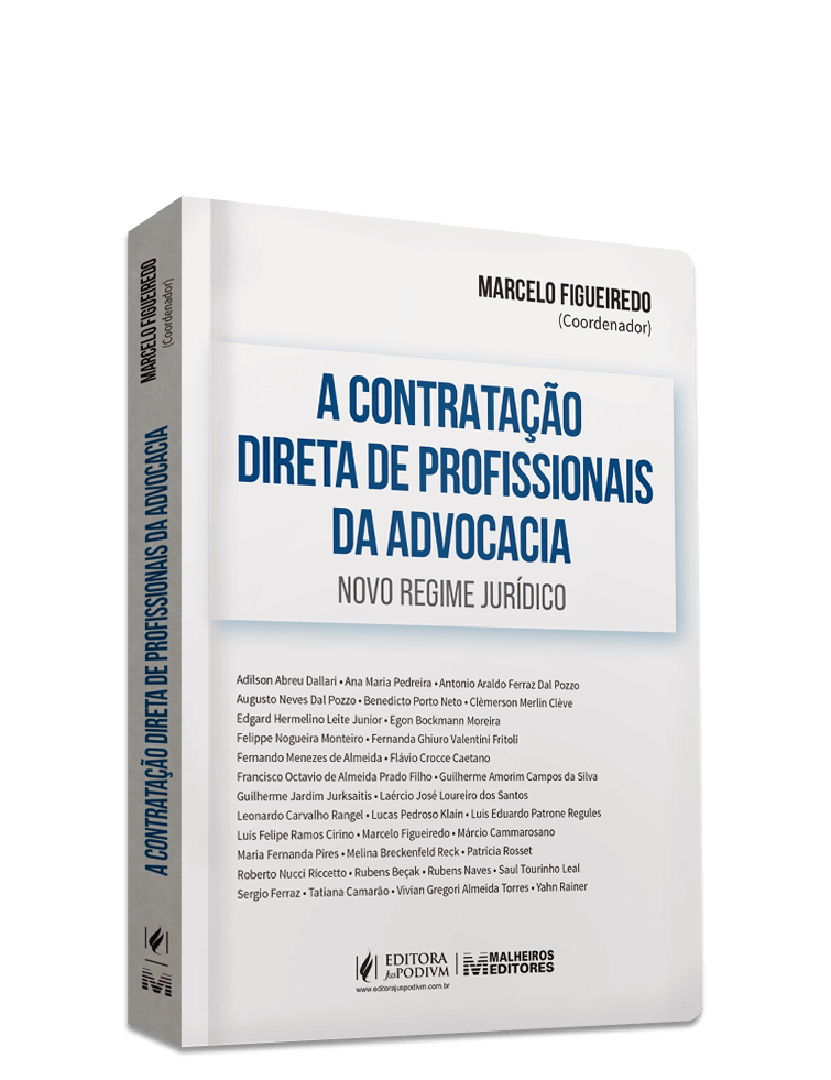 A Contratação Direta de Profissionais da Advocacia - Novo Regime