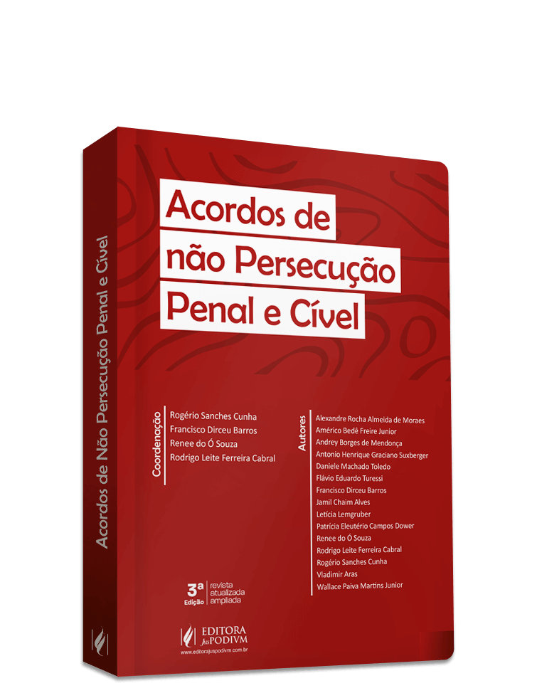 Acordos de Não Persecução Penal e Cível (2024)