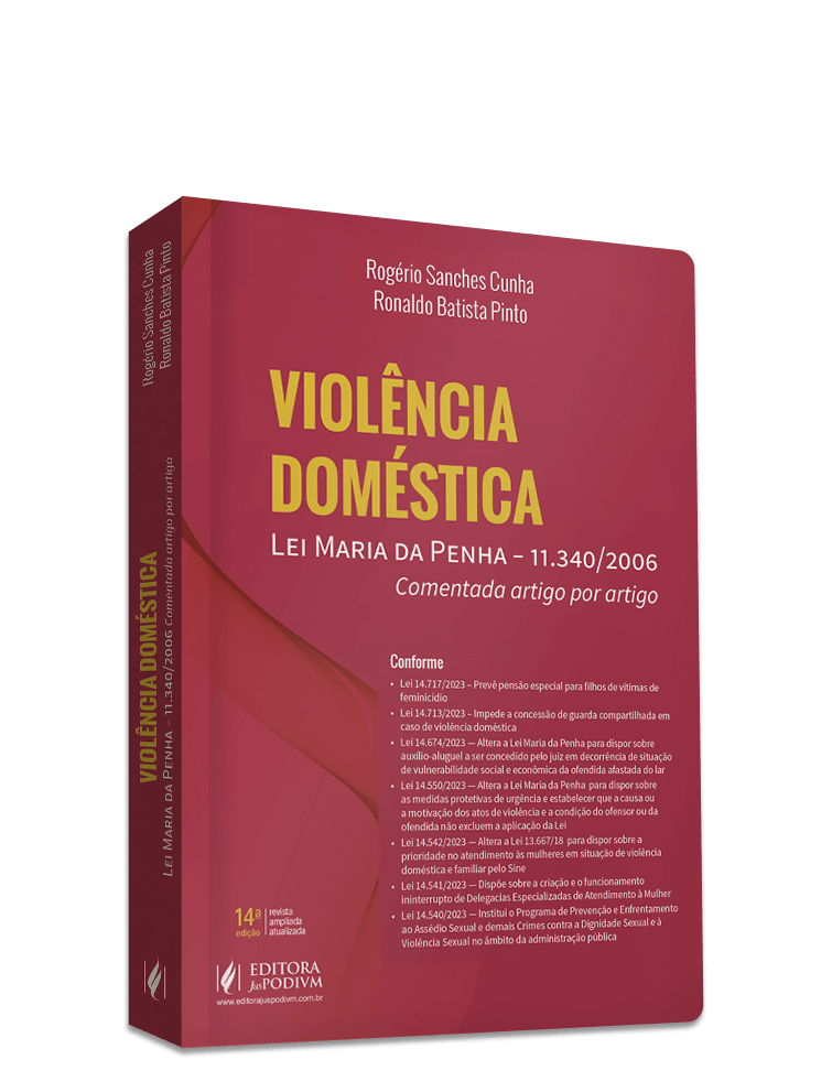 Violência Doméstica - Lei Maria da Penha - 11.340/2006 - Comentada Artigo por Artigo (2024)